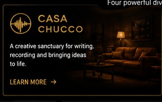 Casa Chucco Creative House. Songwriting, recording and creative production.
